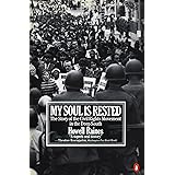 My Soul Is Rested: Movement Days in the Deep South Remembered