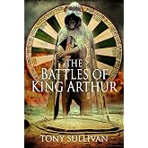 The Battles of King Arthur