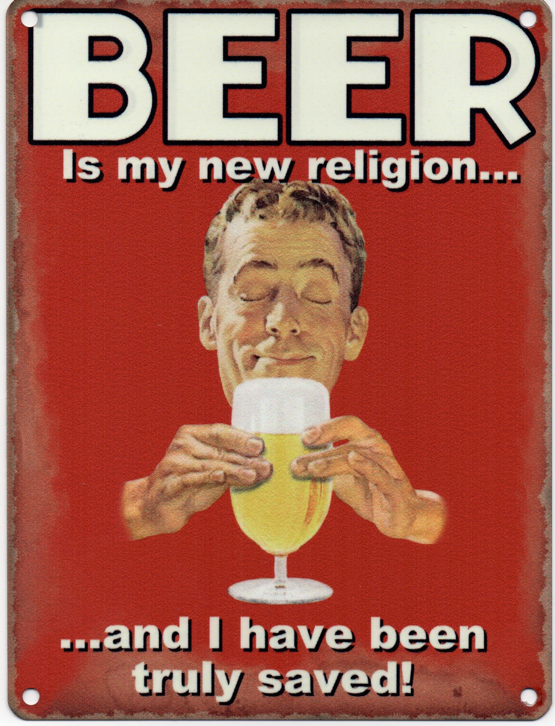 Beer Is My New Religion and I have been truly saved Metal Blechschild 200 mm x 150 mm