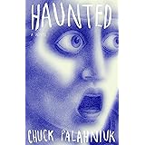 Haunted: A Novel