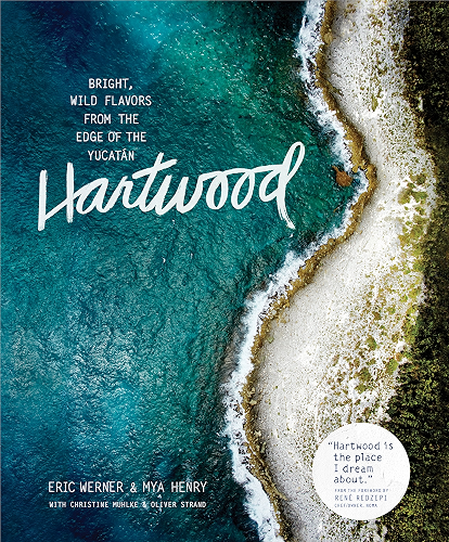 Download Hartwood: Bright, Wild Flavors from the Edge of the Yucatán (English Edition) PDF