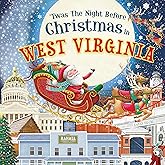 'Twas the Night Before Christmas in West Virginia: A Keepsake Christmas Adventure Across the Mountain State