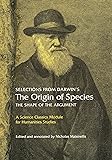 Selections from Darwin's The Origin of Species: The shape of the argument (Science Classics Module for Humanities Studies)