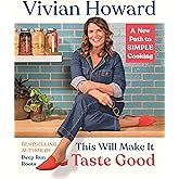 This Will Make It Taste Good: A New Path to Simple Cooking