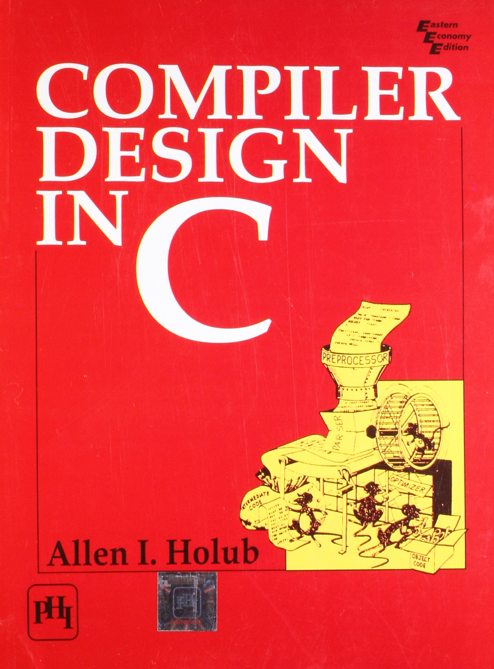 Compiler Design In C Allen I Holub 9788120307780 Amazon Com Books Compiler Design In C Allen I Holub 9788120307780 Amazon Com Books