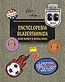 Men in Blazers Present Encyclopedia Blazertannica: A Suboptimal Guide to Soccer, America's "Sport of the Future" Since 1972