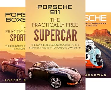 Porsche Boxster The Practically Free Sportscar The Beginner S Guide To Owning The Ultimate Roadster Practically Free Porsche Book 2 Kindle Edition By Mcgowan Robert Arts Photography Kindle Ebooks Amazon Com