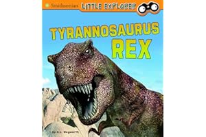 Tyrannosaurus Rex (Smithsonian Little Explorer) (Little Paleontologist)