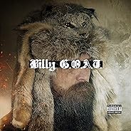 Billy G.O.A.T. [Explicit]