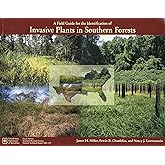 A Field Guide For The Identification of Invasive Plants in Southern Forests