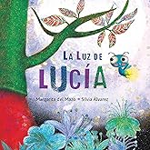La luz de Lucía (Lucy's Light) (Spanish Edition)