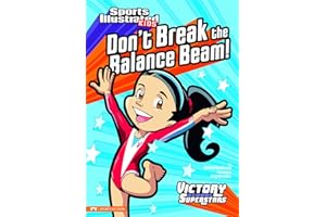 Don't Break the Balance Beam! (Sports Illustrated Kids: Victory School Superstars)
