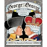 George vs. George: The American Revolution As Seen from Both Sides