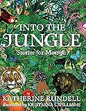 Into the Jungle: Stories for Mowgli