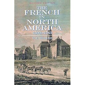 The French In North America: 1500 -- 1783