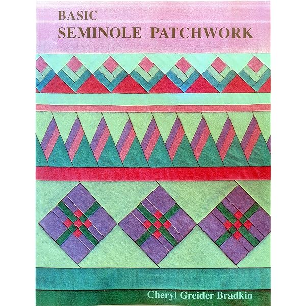 The Seminole Patchwork Book: Bardkin, Cheryl Greider