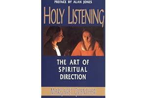 Holy Listening: The Art of Spiritual Direction