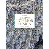 A History of Interior Design: Pile, John, Gura, Judith, Plunkett, Drew ...