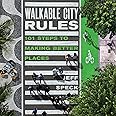 Walkable City Rules: 101 Steps to Making Better Places