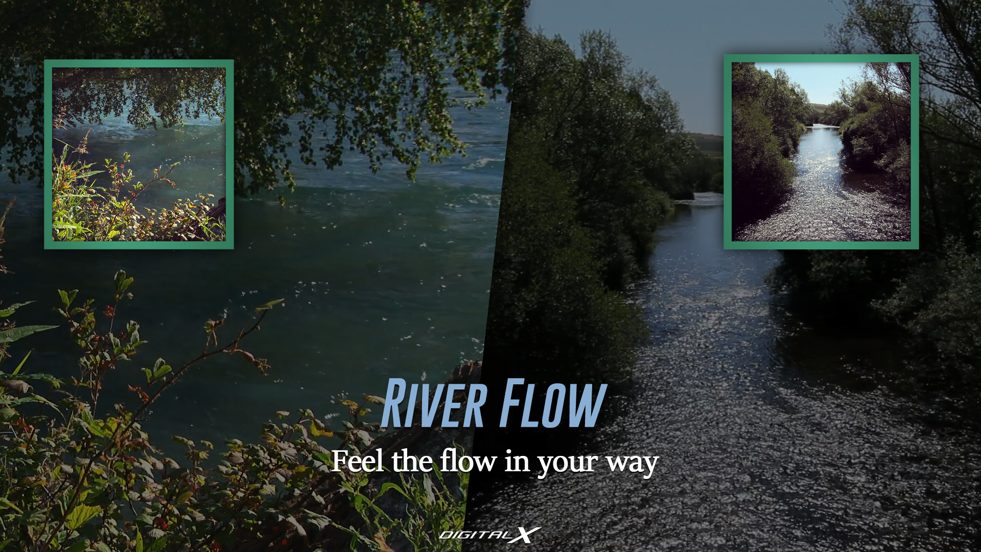 River Flow - Feel the Flow in Your Way