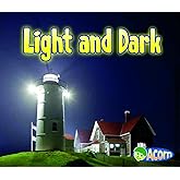 Light and Dark (Light All Around Us)