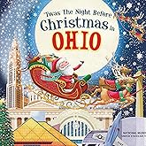 'Twas the Night Before Christmas in Ohio: A Keepsake Christmas Adventure Across the Buckeye State