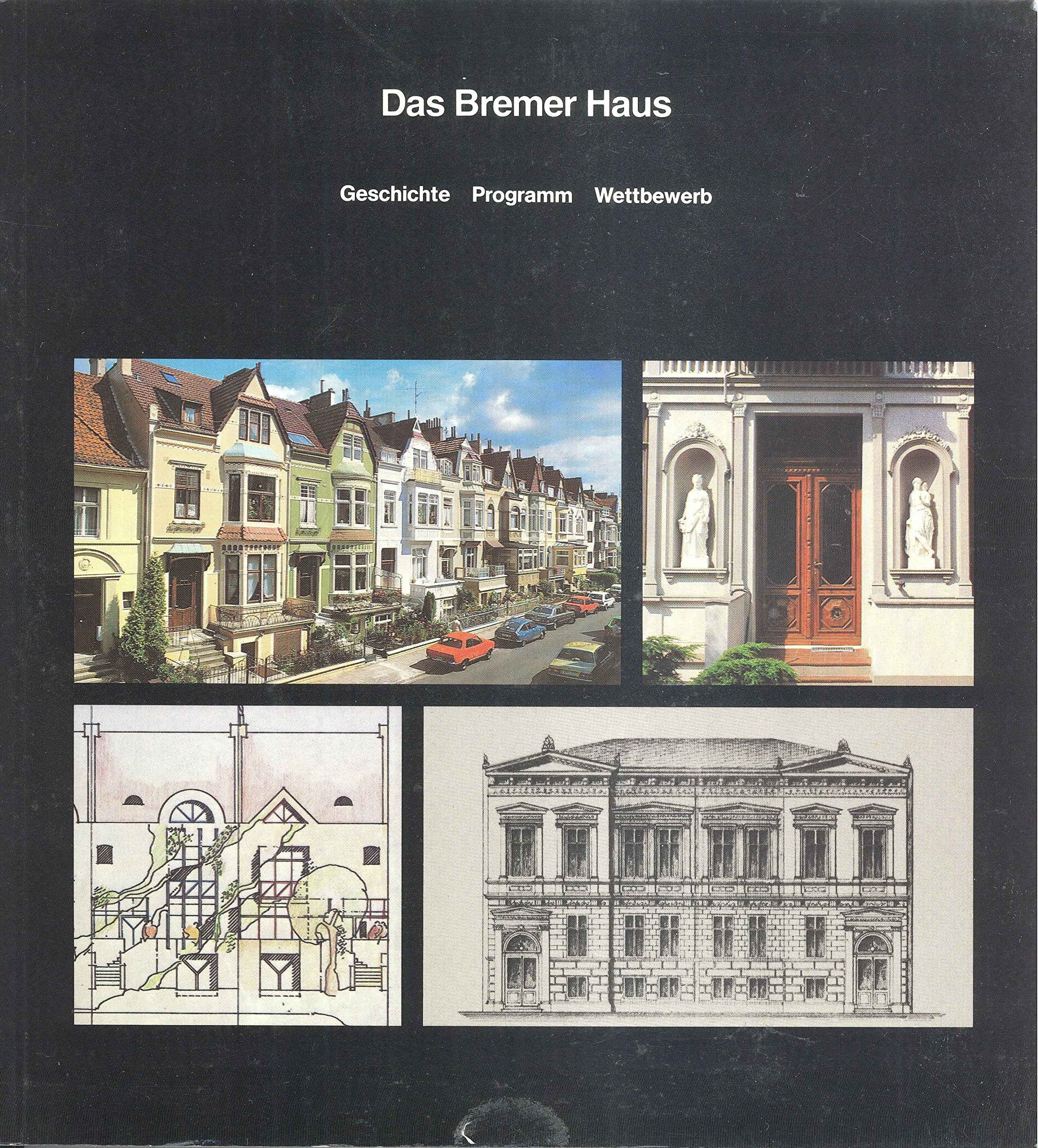 Das Bremer Haus Geschichte Programm Wettbewerb Beitragen Von