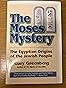 The Moses Mystery: The Egyptian Origins of the Jewish People: Greenberg ...