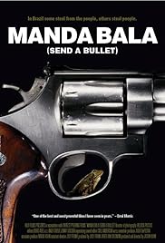 Manda Bala (Send a Bullet) Poster