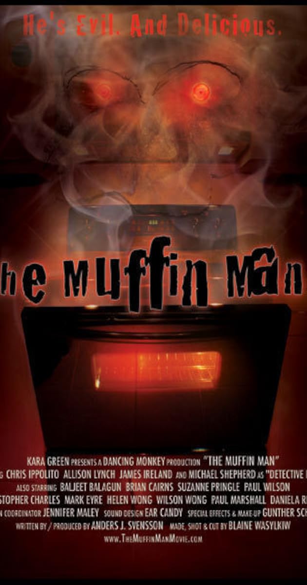 The Muffin Man (Video 2006) - IMDb The Muffin Man (Video 2006) - IMDb