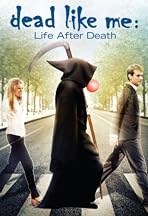 Dead Like Me: Life After Death