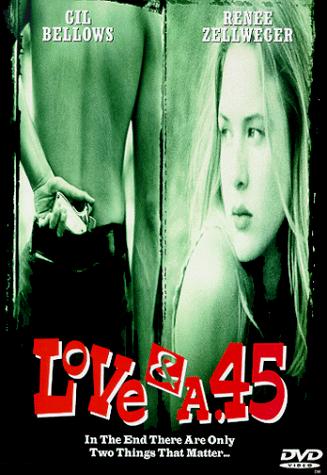 Watch Love And A .45 Full Movie Watch Love And A .45 Full Movie