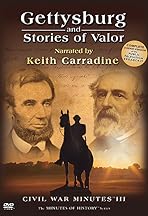 Gettysburg and Stories of Valor: Civil War Minutes III