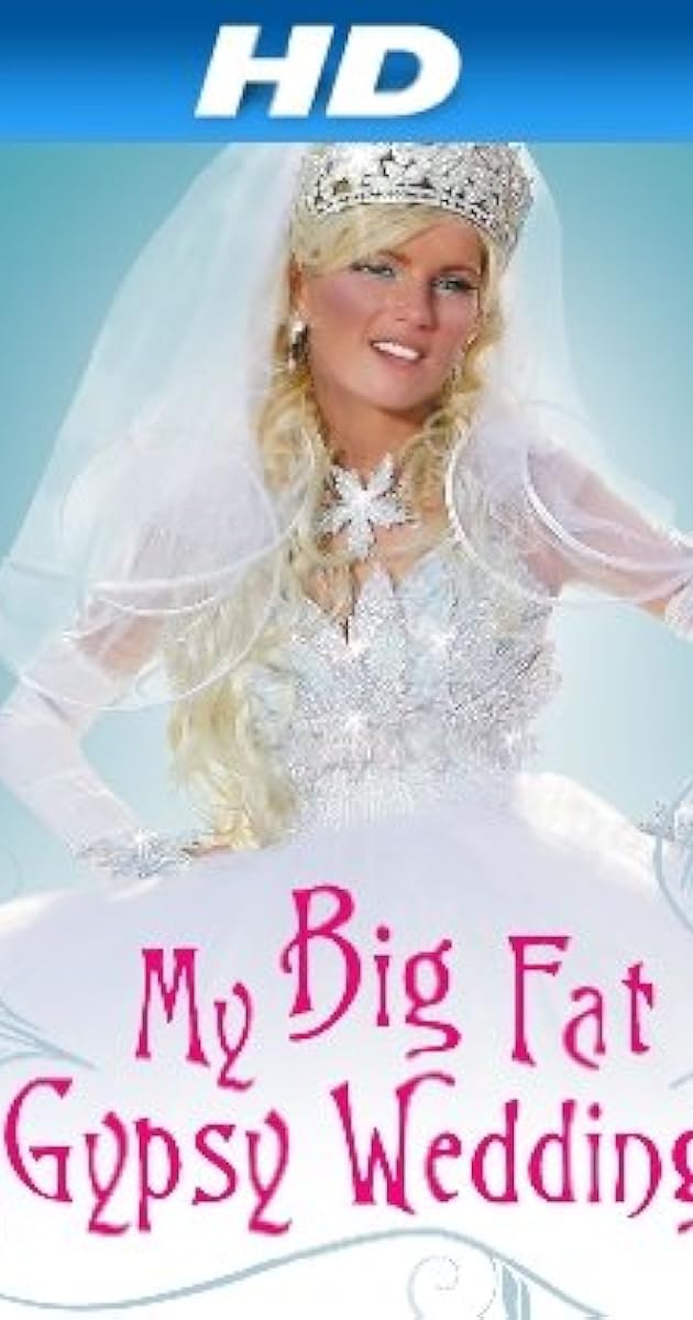 "My Big Fat Gypsy Wedding" My Big Fat Royal Gypsy Wedding (TV Episode 2011) - IMDb