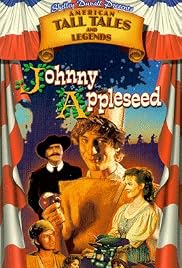 "Tall Tales &amp; Legends" Johnny Appleseed (TV Episode 1986) - IMDb