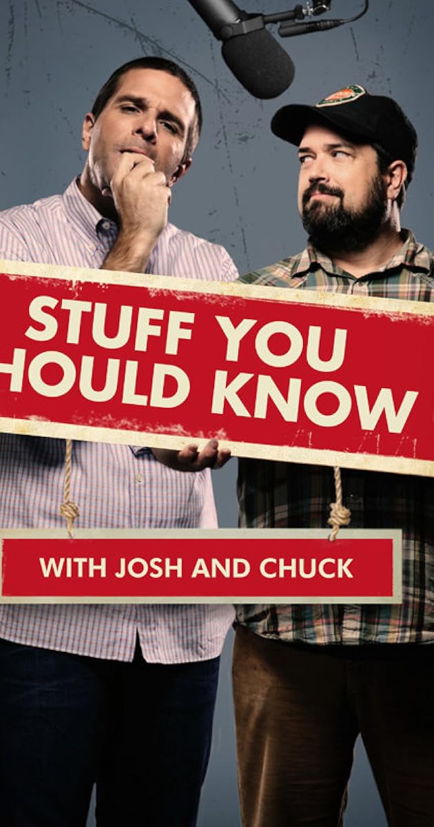 I Know Who You Are Series Stuff You Should Know (TV Series 2013– ) - IMDb