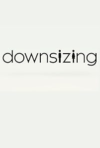 'Downsizing' follows a kindly occupational therapist who undergoes a new procedure to be shrunken to four inches tall so that he and his wife can help save the planet and afford a nice lifestyle at the same time.