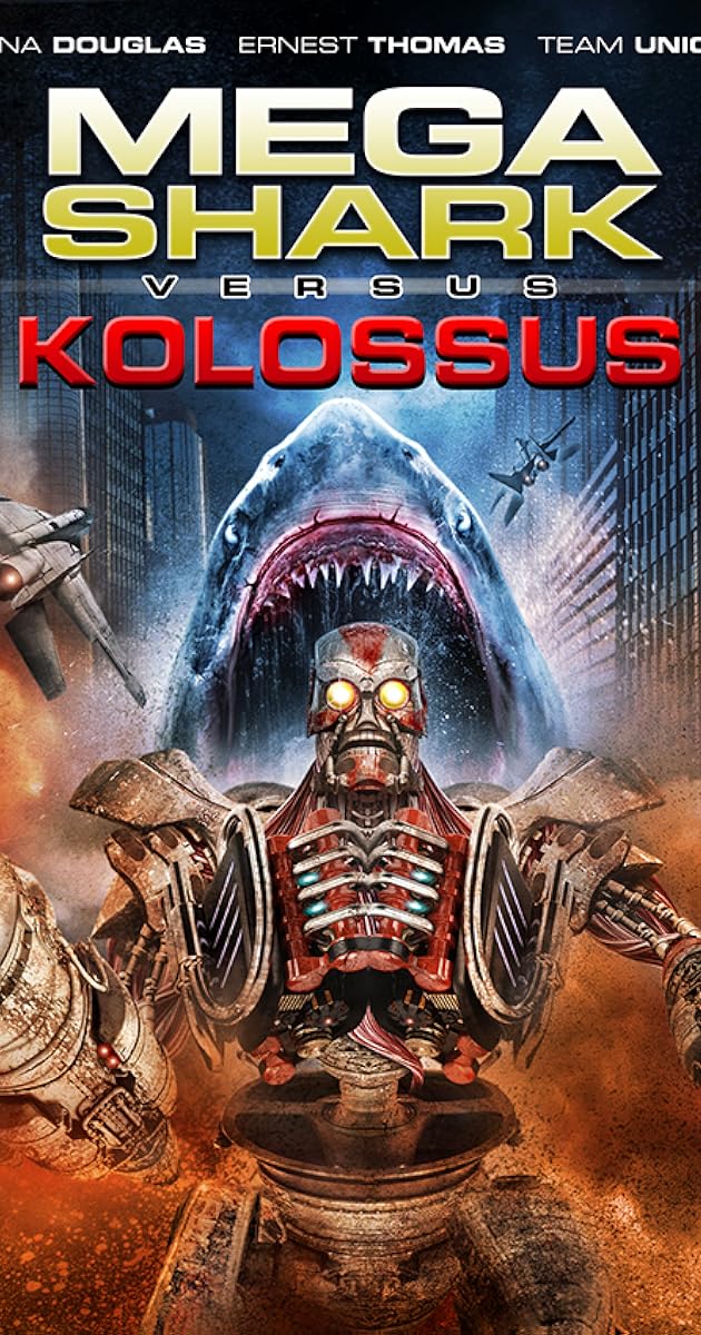 Mega Shark vs. Kolossus (2015) IMDb