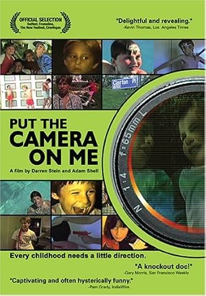 Put the Camera on Me 2003 1