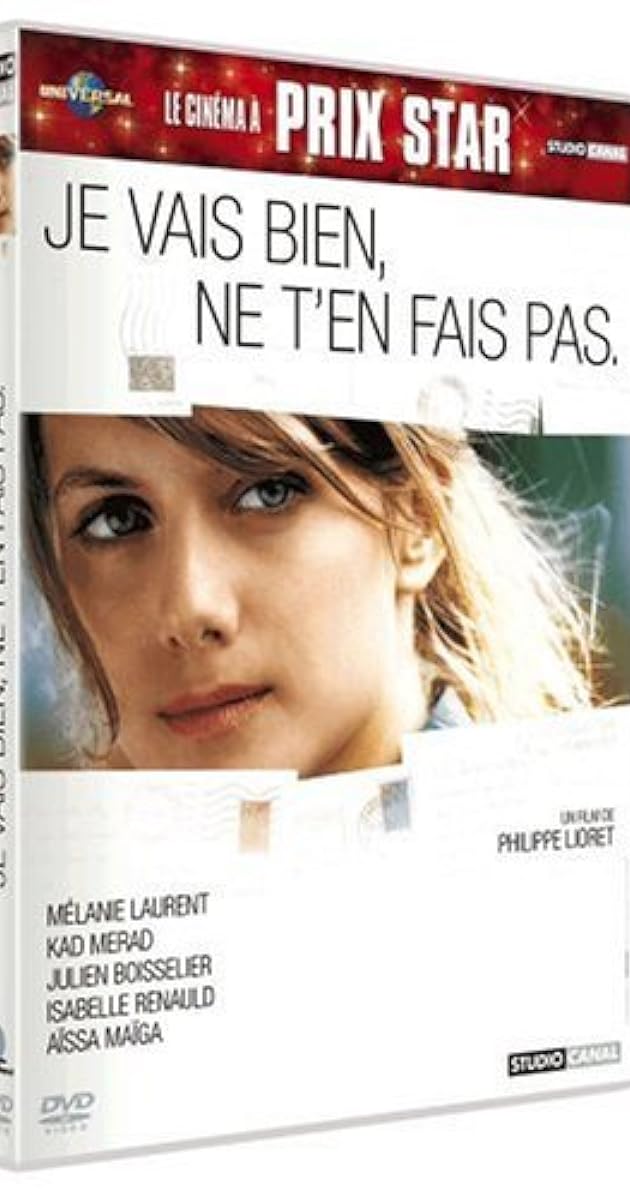 Film Ne T En Fais Pas Je Vais Bien Je vais bien, ne t'en fais pas (2006) - IMDb