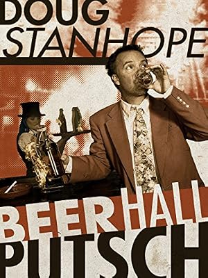 Doug Stanhope: Beer Hall Putsch poster
