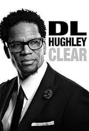 D.L. Hughley: Clear (TV Movie 2014) - IMDb