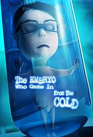 The Embryo Who Came in from the Cold Poster