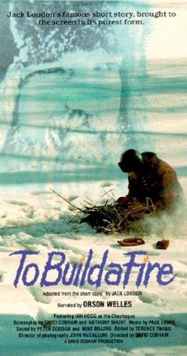 To Build a Fire (2003) - Plot Summary - IMDb