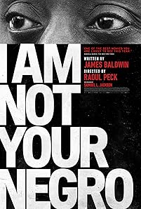 I Am Not Your Negro (2016)