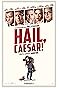 Hail, Caesar!