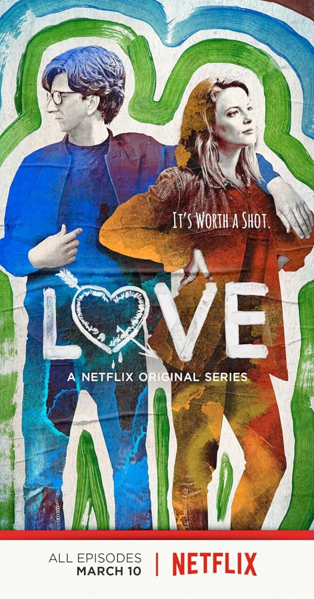 Love (TV Series 2016 ) IMDb