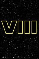 Image of Star Wars: Episode VIII