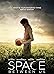 The Space Between Us (2017)