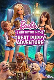 Barbie & Her Sisters in the Great Puppy Adventure Poster